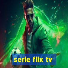 serie flix tv